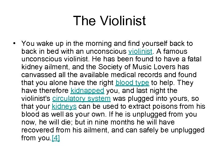 The Violinist • You wake up in the morning and find yourself back to