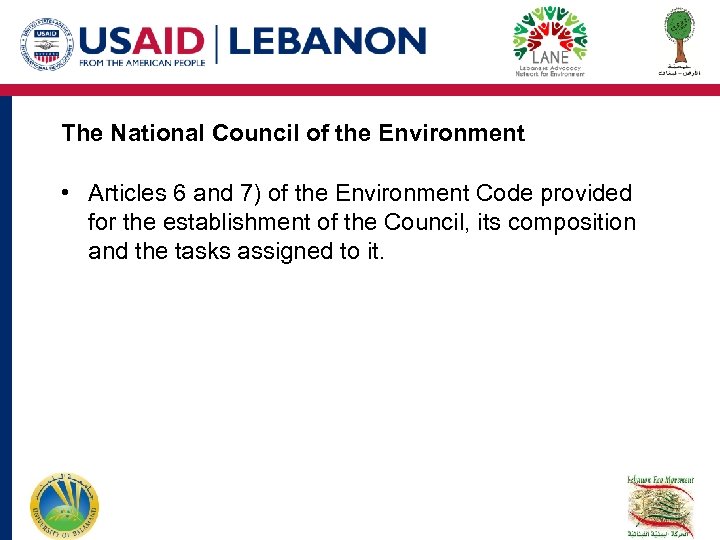 The National Council of the Environment • Articles 6 and 7) of the Environment