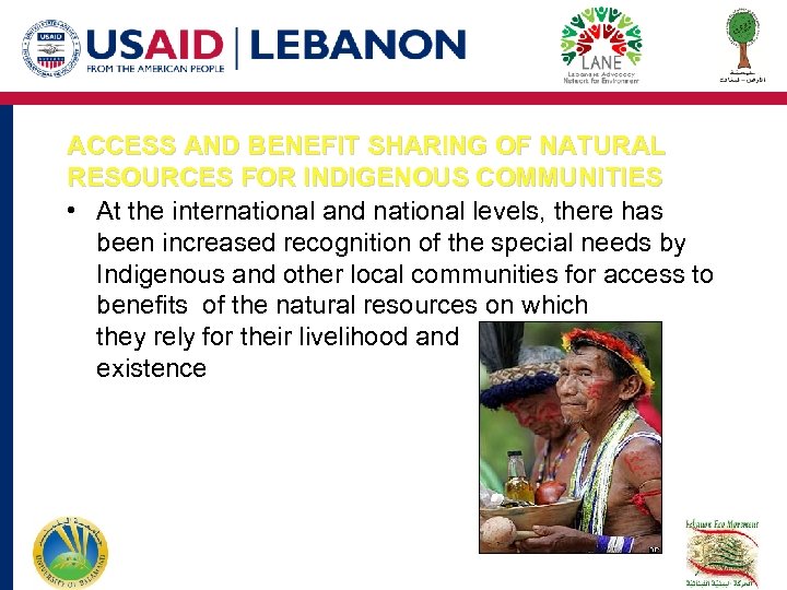 ACCESS AND BENEFIT SHARING OF NATURAL RESOURCES FOR INDIGENOUS COMMUNITIES • At the international