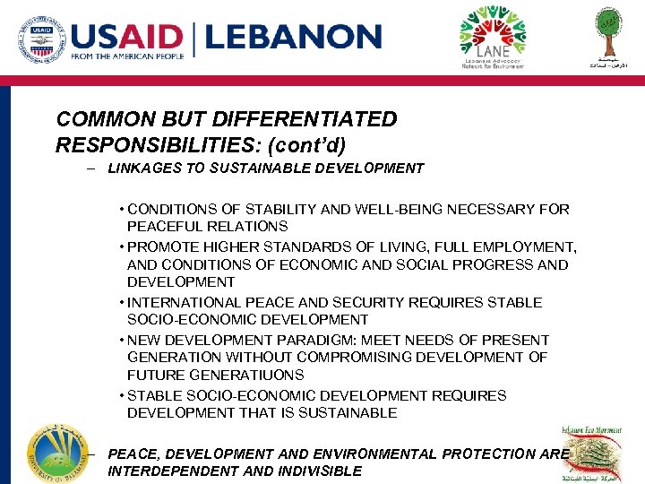 COMMON BUT DIFFERENTIATED RESPONSIBILITIES: (cont’d) – LINKAGES TO SUSTAINABLE DEVELOPMENT • CONDITIONS OF STABILITY