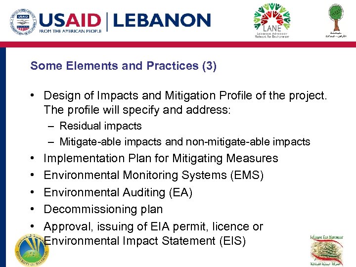 Some Elements and Practices (3) • Design of Impacts and Mitigation Profile of the