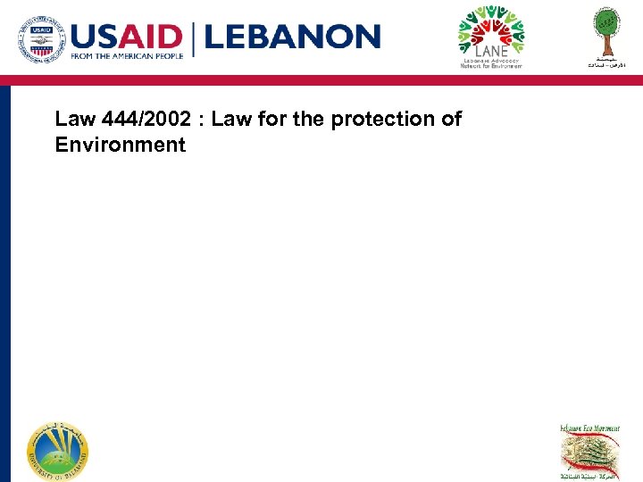 Law 444/2002 : Law for the protection of Environment 