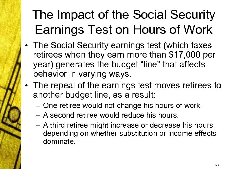 The Impact of the Social Security Earnings Test on Hours of Work • The