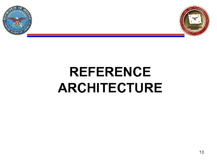 REFERENCE ARCHITECTURE 10 