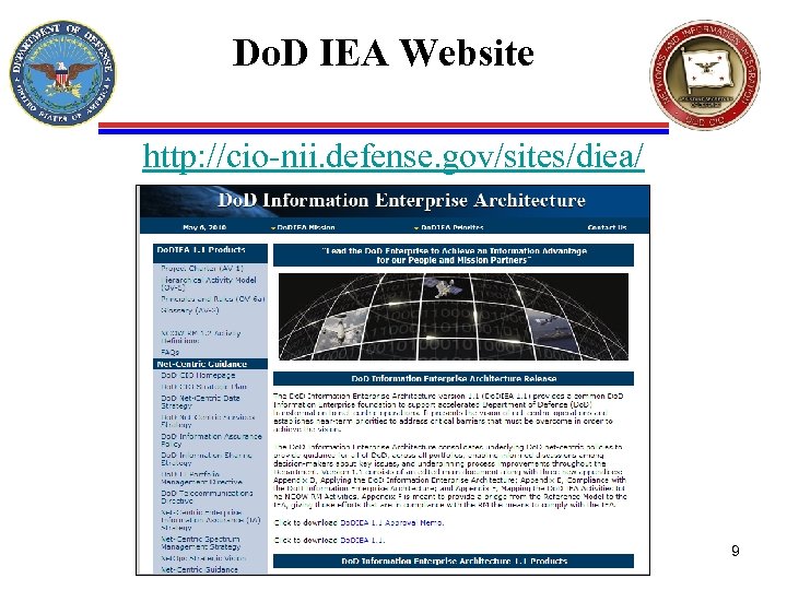 Do. D IEA Website http: //cio-nii. defense. gov/sites/diea/ 9 