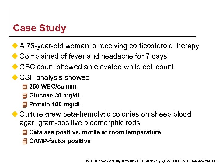 Case Study u A 76 -year-old woman is receiving corticosteroid therapy u Complained of