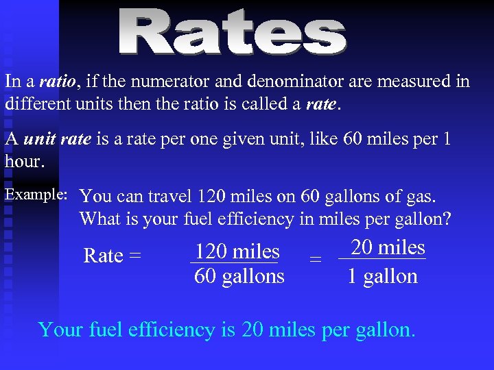 In a ratio, if the numerator and denominator are measured in different units then