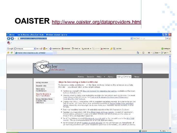 OAISTER http: //www. oaister. org/dataproviders. html 