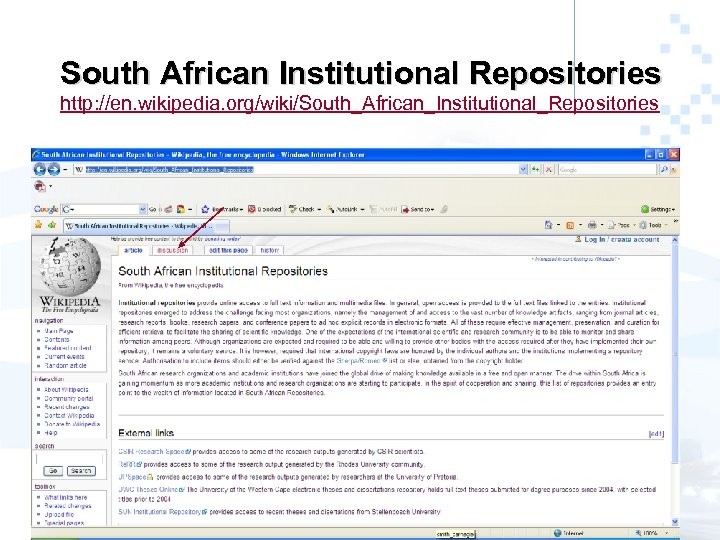 South African Institutional Repositories http: //en. wikipedia. org/wiki/South_African_Institutional_Repositories 