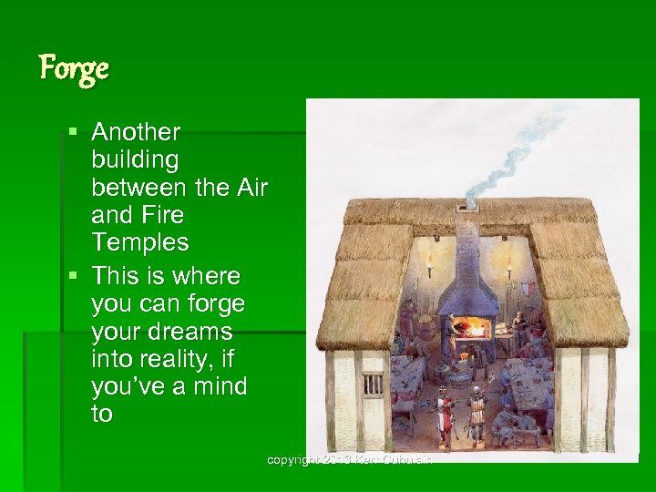 Forge § Another building between the Air and Fire Temples § This is where