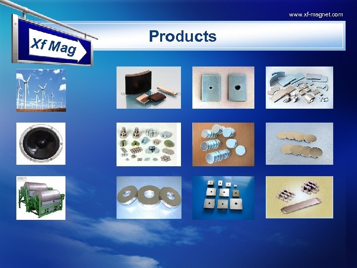 www. xf-magnet. com Xf Mag Products 