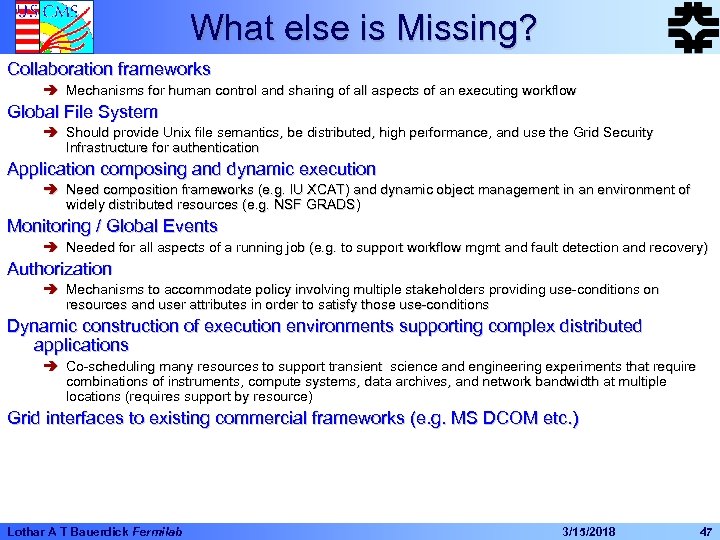 What else is Missing? Collaboration frameworks è Mechanisms for human control and sharing of