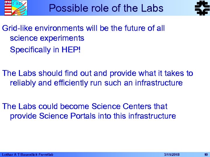 Possible role of the Labs Grid-like environments will be the future of all science