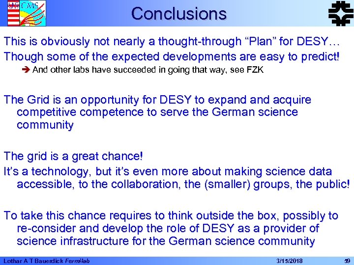 Conclusions This is obviously not nearly a thought-through “Plan” for DESY… Though some of