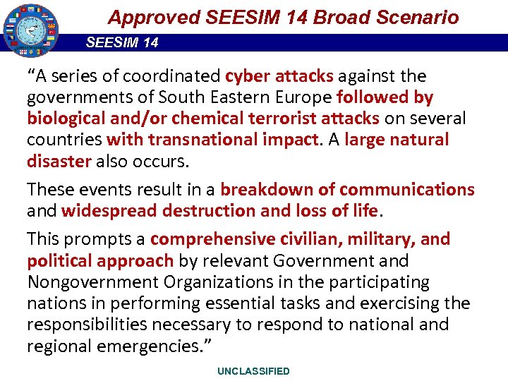 3. Exercise Broad Scenario Approved SEESIM 14 Broad Scenario SEESIM 14 “A series of