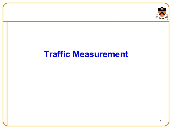 Traffic Measurement 4 