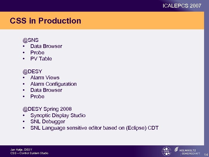 ICALEPCS 2007 CSS in Production @SNS • Data Browser • Probe • PV Table