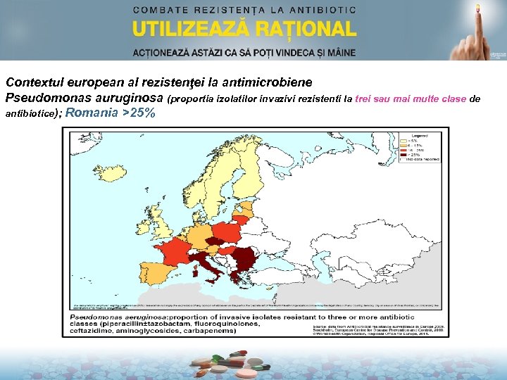 Contextul european al rezistenţei la antimicrobiene Pseudomonas auruginosa (proportia izolatilor invazivi rezistenti la trei