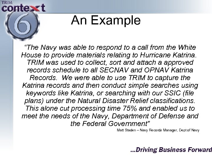 An Example “The Navy was able to respond to a call from the White