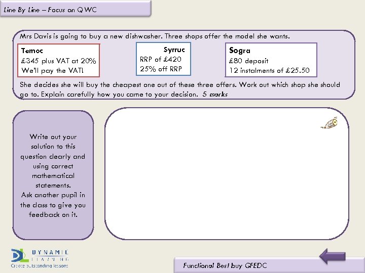 Line By Line – Focus on QWC Mrs Davis is going to buy a