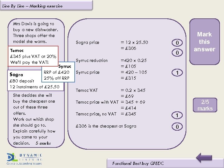 Line By Line – Marking exercise Mrs Davis is going to buy a new