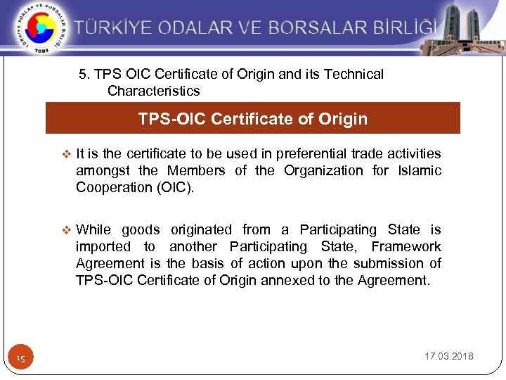 5. TPS OIC Certificate of Origin and its Technical Characteristics TPS-OIC Certificate of Origin