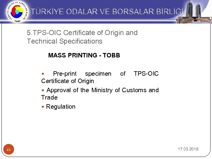 5. TPS-OIC Certificate of Origin and Technical Specifications MASS PRINTING - TOBB Pre-print specimen