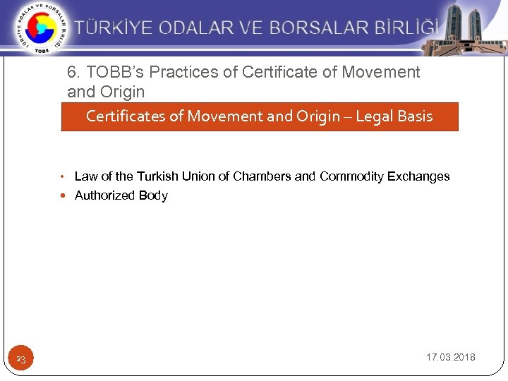 6. TOBB’s Practices of Certificate of Movement and Origin Certificates of Movement and Origin