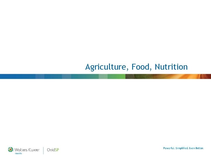 Agriculture, Food, Nutrition 