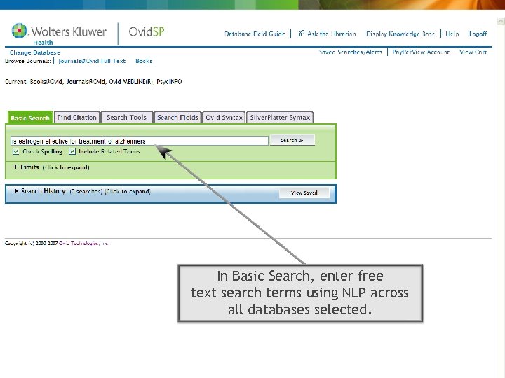 In Basic Search, enter free text search terms using NLP across all databases selected.