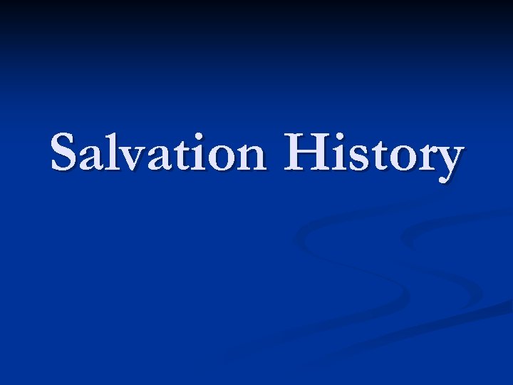 Salvation History 