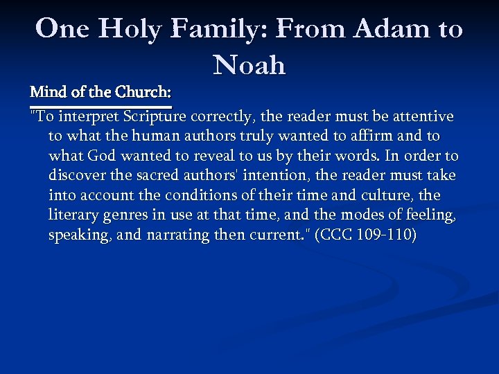 One Holy Family: From Adam to Noah Mind of the Church: 