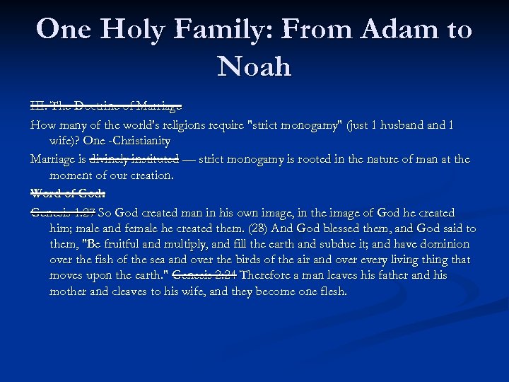 One Holy Family: From Adam to Noah III. The Doctrine of Marriage How many