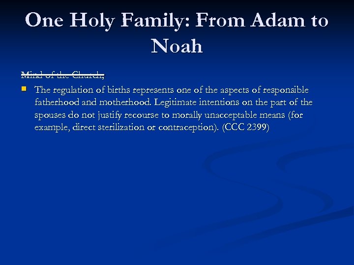 One Holy Family: From Adam to Noah Mind of the Church; n The regulation