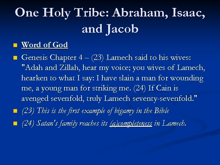 One Holy Tribe: Abraham, Isaac, and Jacob n n Word of God Genesis Chapter
