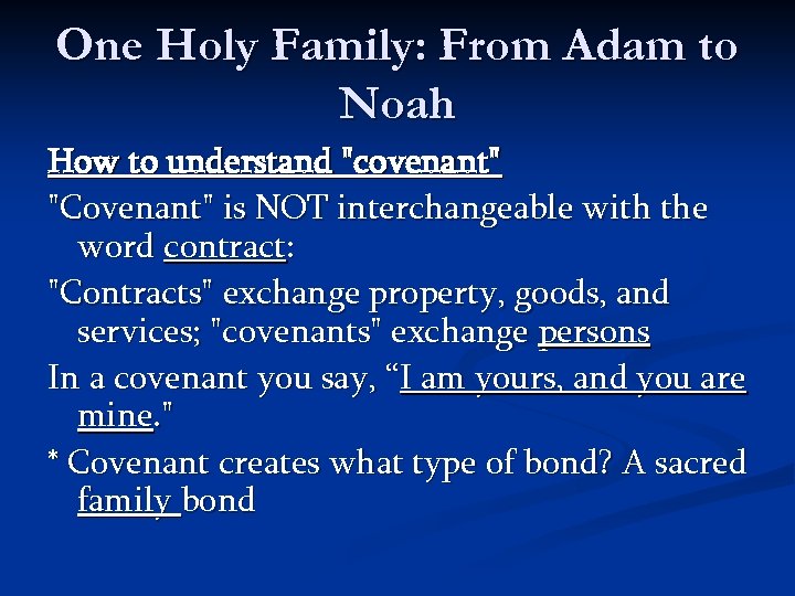 One Holy Family: From Adam to Noah How to understand 