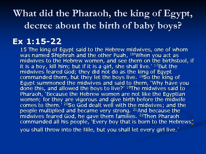 What did the Pharaoh, the king of Egypt, decree about the birth of baby