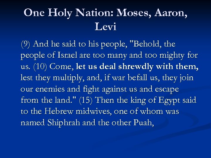 One Holy Nation: Moses, Aaron, Levi (9) And he said to his people, 