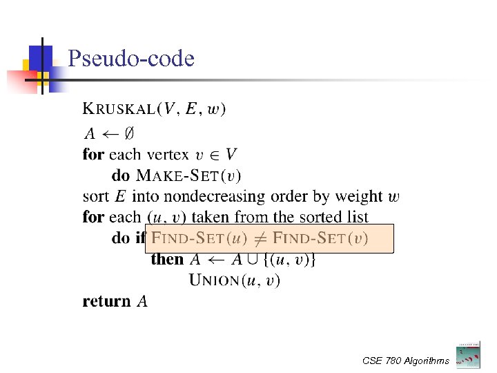 Pseudo-code CSE 780 Algorithms 