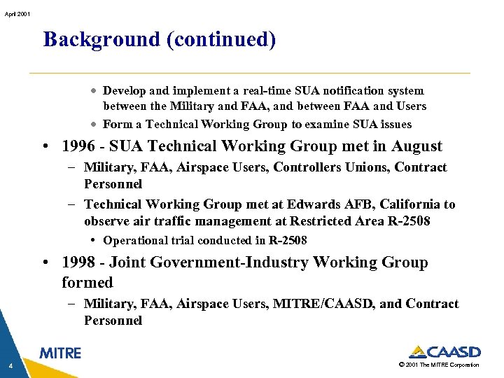 April 2001 Background (continued) · Develop and implement a real-time SUA notification system between