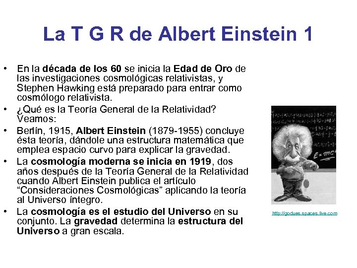 La T G R de Albert Einstein 1 • En la década de los