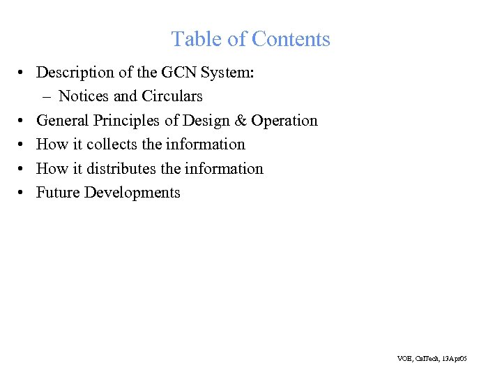 Table of Contents • Description of the GCN System: – Notices and Circulars •