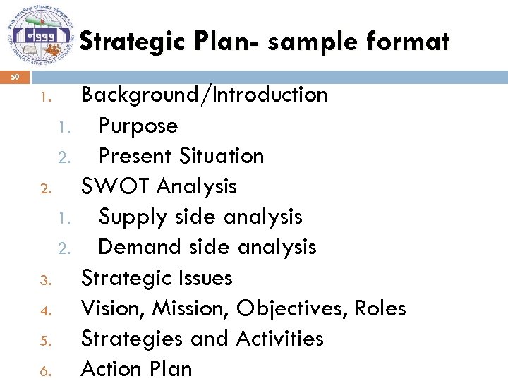 Strategic Plan- sample format 59 1. 2. 2. 1. 2. 3. 4. 5. 6.