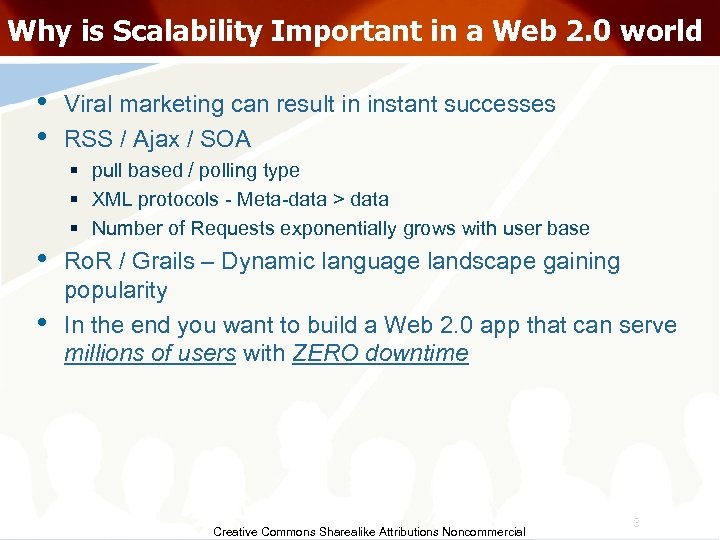 Why is Scalability Important in a Web 2. 0 world • • Viral marketing