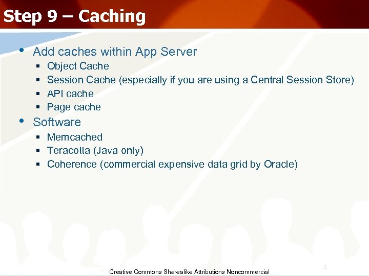 Step 9 – Caching • • Add caches within App Server § § Object