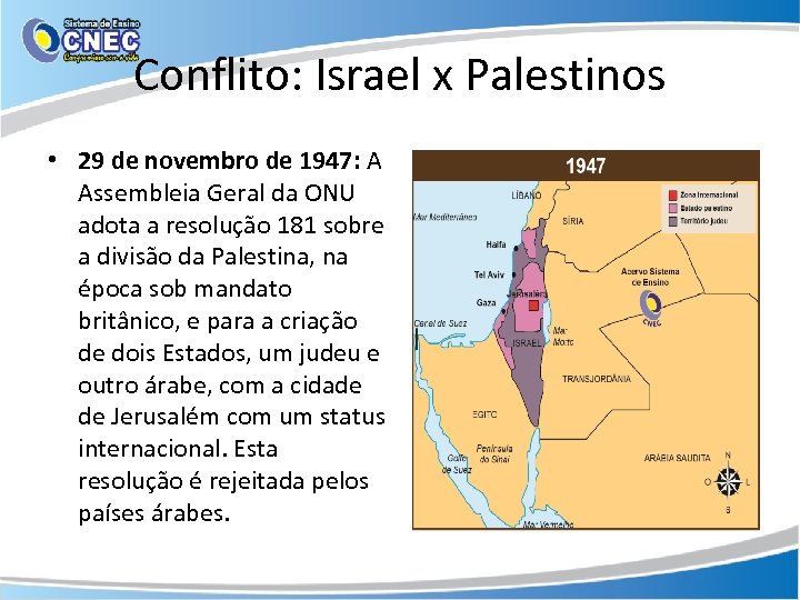 Conflito: Israel x Palestinos • 29 de novembro de 1947: A Assembleia Geral da
