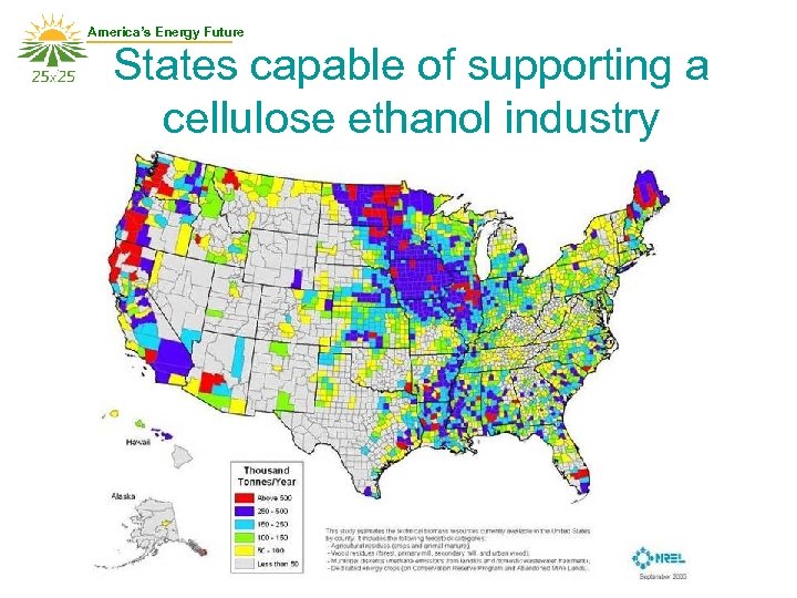 America’s Energy Future States capable of supporting a cellulose ethanol industry 