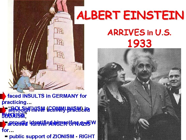 ALBERT EINSTEIN ARRIVES in U. S. 1933 faced INSULTS in GERMANY for practicing… =