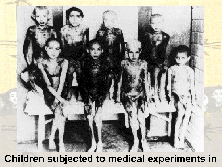 Children subjected to medical experiments in 