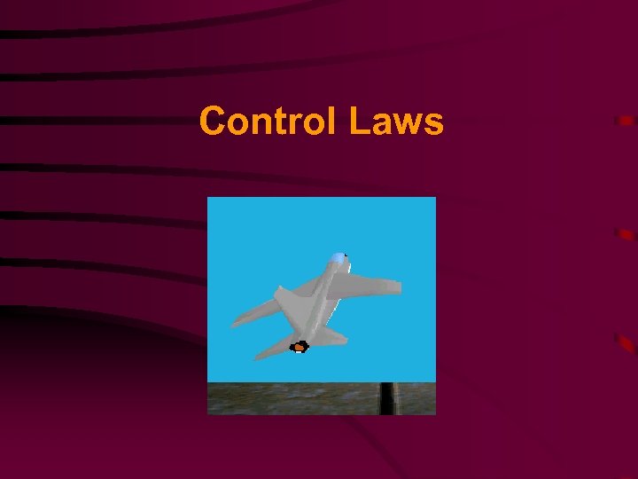 Control Laws 